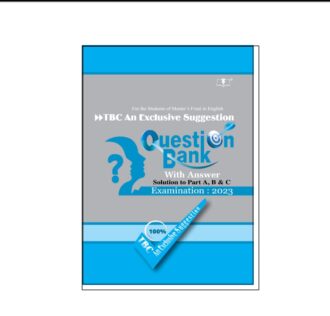 TBC An Exclusive Suggestion Question Bank with Answer (M.A)