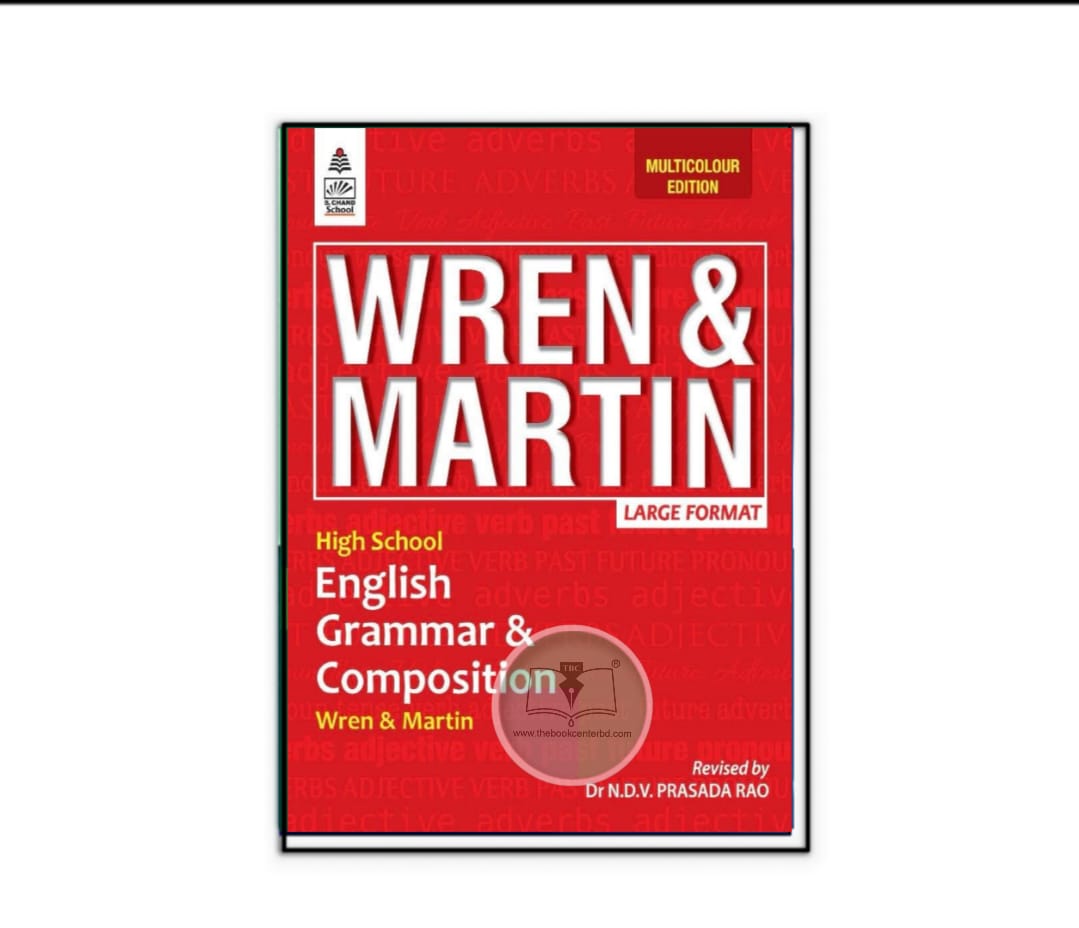 High School Grammar & Composition (Wren & Martin) High School Grammar & Composition (Wren & Martin)