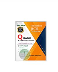 Inception BCS Preliminary QBANK (50th BCS)