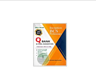 Inception BCS Preliminary QBANK (50th BCS)