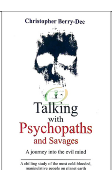 Talking with Psychopaths and Savages Talking with Psychopaths and Savages
